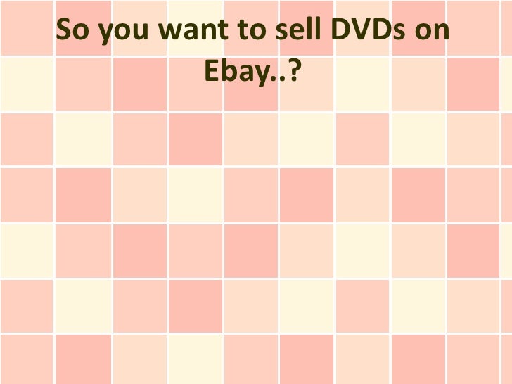 So you want to sell DVDs on Ebay..?
