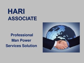 Professional
Man Power
Services Solution
 
