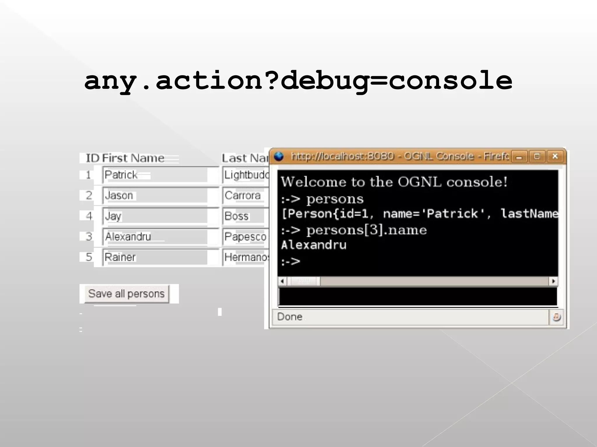 any.action?debug=console
 