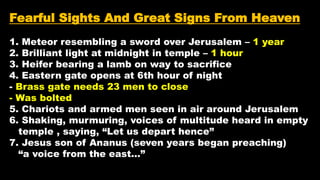Fearful Sights And Great Signs From Heaven
1. Meteor resembling a sword over Jerusalem – 1 year
2. Brilliant light at midn...