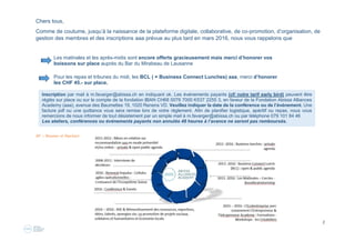 2
Chers tous,
Comme de coutume, jusqu’à la naissance de la plateforme digitale, collaborative, de co-promotion, d’organisation, de
gestion des adhérents et des inscriptions aaa prévue au plus tard en 2016, nous vous rappelons que
Les matinales et les après-midis sont encore offerts gracieusement mais merci d’honorer vos
boissons sur place auprès du Bar du Mirabeau de Lausanne
Pour les repas et tribunes du midi, les BCL ( = Business Connect Lunches) aaa, merci d’honorer
les CHF 45.- sur place.
 
 
 
                             Cycle de vie de la Fondation aaa
 
 
 
Inscription par mail à m.favarger@abissa.ch en indiquant ok. Les événements payants (cf/ notre tarif early bird) peuvent être
réglés sur place ou sur le compte de la fondation IBAN CH68 0076 7000 K537 2255 3, en faveur de la Fondation Abissa Alliances
Academy (aaa), avenue des Baumettes 19, 1020 Renens VD. Veuillez indiquer la date de la conférence ou de l’événement. Une
facture pdf ou une quittance vous sera remise lors de votre règlement. Afin de planifier logistique, apéritif ou repas, nous vous
remercions de nous informer de tout désistement par un simple mail à m.favarger@abissa.ch ou par téléphone 079 101 84 46
Les ateliers, conférences ou événements payants non annulés 48 heures à l’avance ne seront pas remboursés.
 
