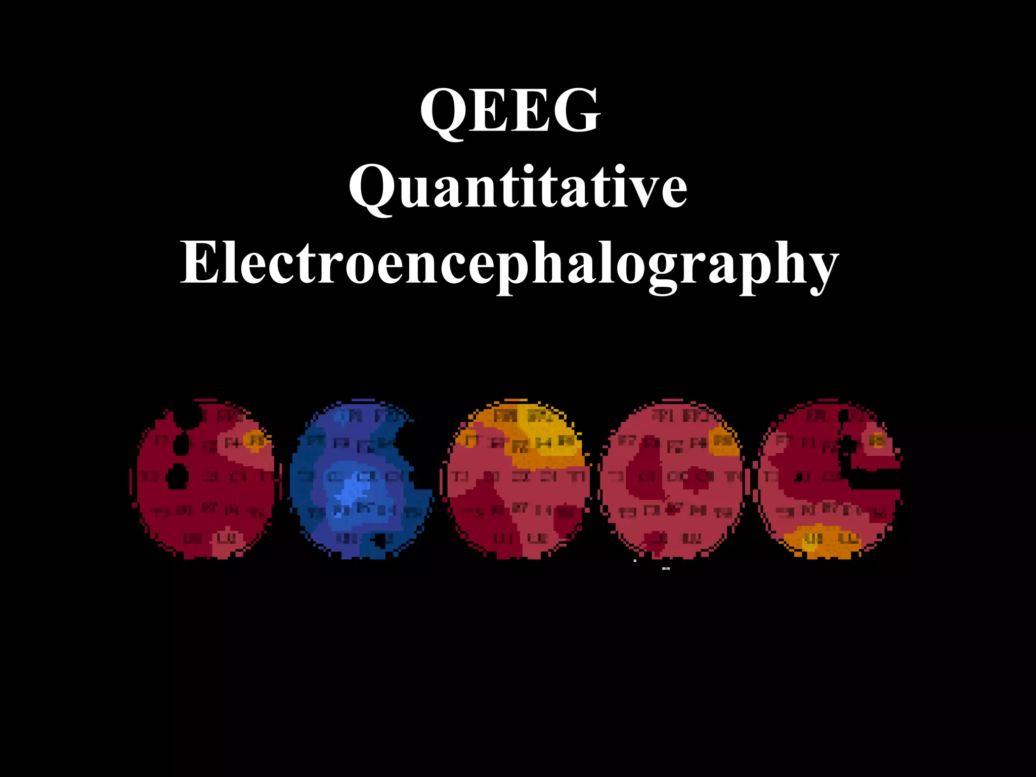 QEEG Quantitative Electroencephalography 