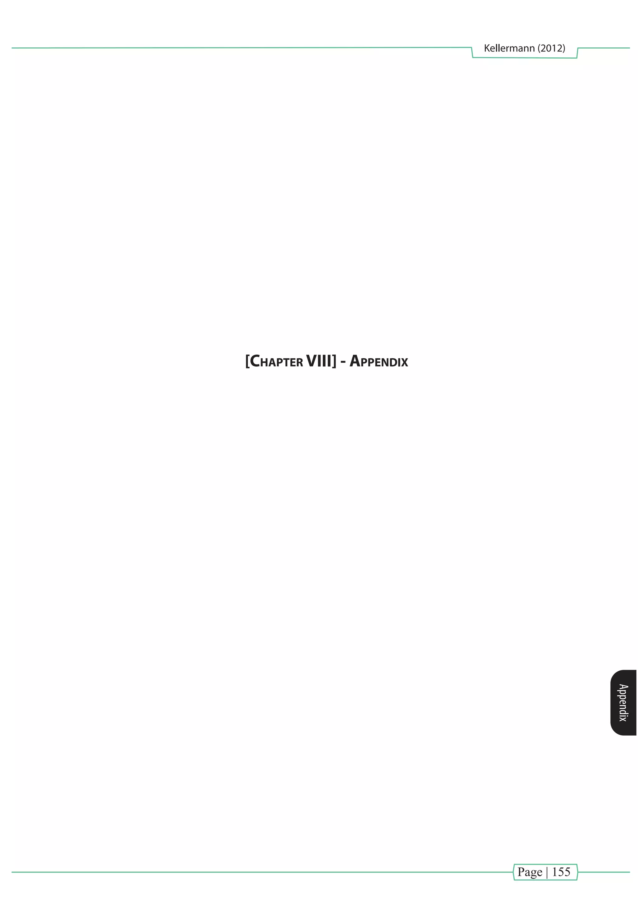 Page | 155
Kellermann (2012)
Appendix
[Chapter VIII] - Appendix
 