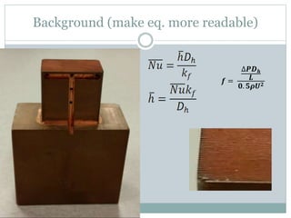 Background (make eq. more readable)
𝒇 =
∆𝑷𝑫 𝒉
𝑳
𝟎. 𝟓𝝆𝑼 𝟐
 