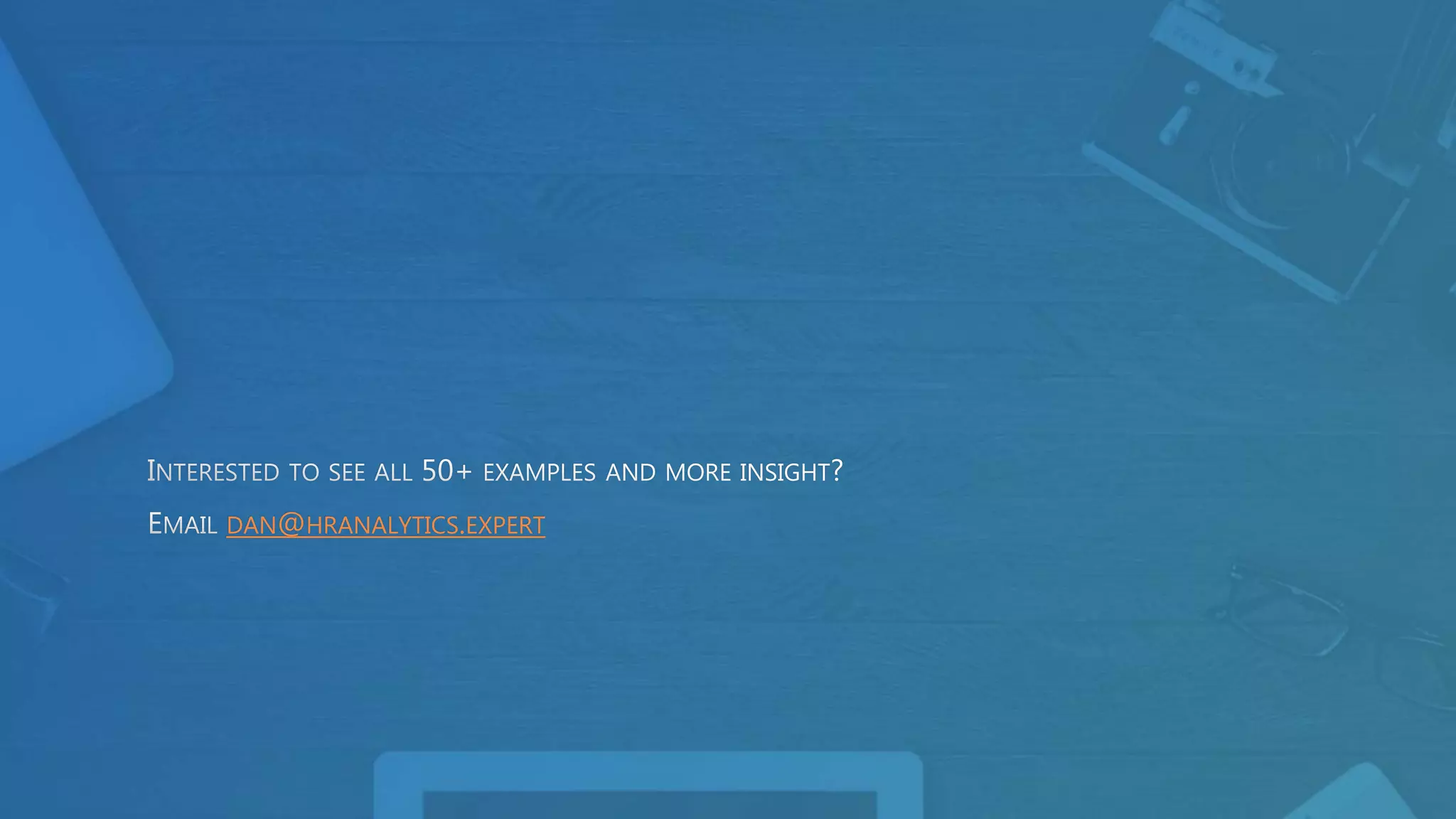 DAN@HRANALYTICS.EXPERT
 