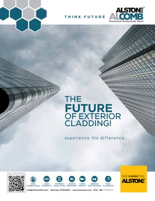 63 WFM | NOVEMBER-DECEMBER 2023
THE
OF EXTERIOR
CLADDING!
FUTURE
experience the difference
..
Scan for more information
T H I N K F U T U R E
info@alstoneindia.com I Whatsapp: 9599040030 I www.alstoneindia.com I
GREEN &
SUSTAINABLE
100%
ALUMINIUM
LIGHT
WEIGHT
SOUND
RESISTANT
NON
COMBUSTIBLE
HIGH
STRENGTH
THERMAL
INSULATION
alstonepanels
 