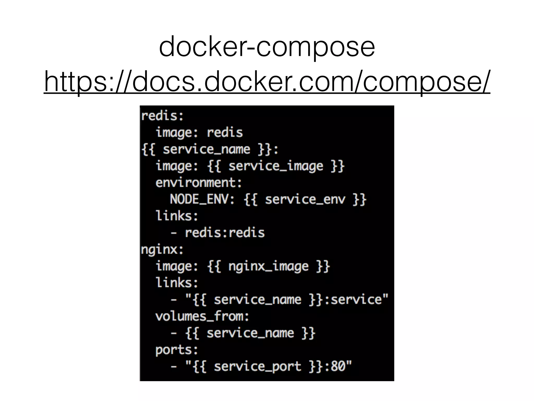 docker-compose 
https://docs.docker.com/compose/
 