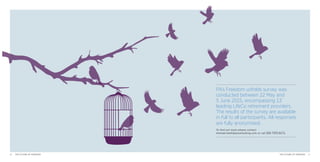 PA’s Freedom unfolds survey was
conducted between 22 May and
5 June 2015, encompassing 13
leading LifeCo retirement providers.
The results of the survey are available
in full to all participants. All responses
are fully anonymised.
To find out more please contact
michael.teall@paconsulting.com or call 020 7333 6171.
2726 THE FUTURE OF FREEDOM THE FUTURE OF FREEDOM
 