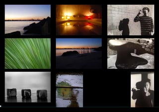 These are few photographs that I
have took with a digital camera and
a film camera. Focusing on the light
and shadow, working with the shut-
ter speed, the depth of field and ISO.
 