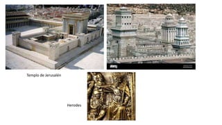 Templo de Jerusalén
Herodes
 