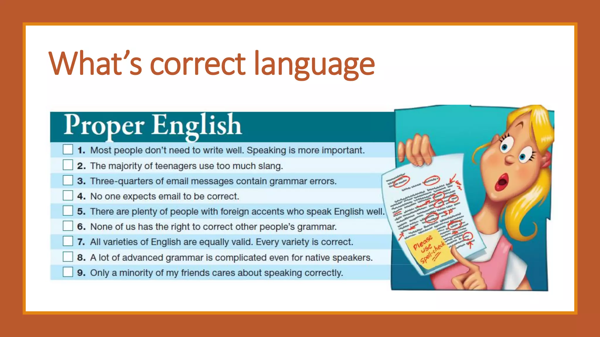 What’s correct language
 