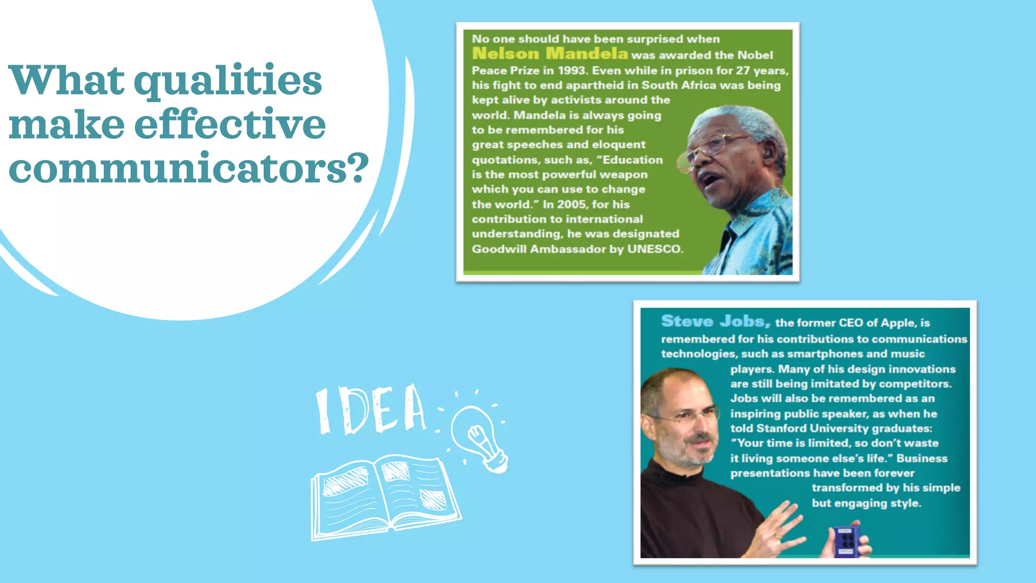 What qualities
make effective
communicators?
 