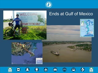 Ends at Gulf of Mexico




Photo credit to Bob Robinson
 