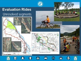 Evaluation Rides
Unresolved segments
 