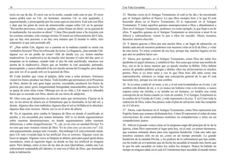 16                                                                                   Una Vida Escondida                                                               5

rocío no cae de día. El rocío cae en la noche, cuando todo está en paz. El rocío     23 Muchas veces en el Antiguo Testamento, al cuál yo he ido y he encontrado
nunca podrá caer en Ud., mi hermano, mientras Ud. se esté quejando, y                que el Antiguo tipifica al Nuevo. Lo que Dios siempre hizo y lo que El está
argumentando, y preocupando por las cosas aquí en esta tierra. Esté solo con Dios    haciendo ahora en el Nuevo Testamento, El lo representó en el Antiguo
y deje que las gotas de rocío de misericordia caigan sobre Ud. en la quietud.        Testamento. Y todos aquellos quienes menospreciaron a Dios y abandonaron a
“Recuerdos preciosos, cómo se quedan, ¡cómo llenan mi alma!; en la quietud de        Dios en el Antiguo Testamento, podemos ver como ejemplo, lo que llegó a ser de
la medianoche, los secretos se abren”. Cómo Dios puede tener a Su creyente con       ellos. Y aquellos quienes en el Antiguo Testamento se atrevieron a tener fe en
las cortinas cerradas, solo consigo mismo, El traerá un refrescamiento del Cielo,    Jehová y sobresalieron, vemos lo que a ellos les sucedió. Ahora, nosotros
que no hay otra persona, o no hay otra manera que el mundo lo sabrá, sino            hacemos nuestra elección.
solamente el que está postrado allí.                                                 24 Y damos gracias a Dios por una nación libre, y un lugar de adoración, en
87 ¿Han salido Uds. alguna vez a caminar en la mañana cuando se siente esa           donde cada uno de nosotros podemos izar nuestras velas en la fe de Dios, y volar
verdadera frescura? Dios ha refrescado Su tierra. La fragancia, ¿han entrado Uds.    de esta tierra. Yo estoy contento de eso hoy, porque hay muchos lugares en los
alguna vez en un jardín de rosas? Allá de donde soy yo, tienen muchas                que uno no pudiera hacer eso.
madreselvas. La madreselva no da mucho olor durante el calor del día, pero es        25 Ahora, por ejemplo, en el Antiguo Testamento, cómo Dios dio todas Sus
temprano en la mañana, cuando todo el aire ha sido purificado, entonces ese          parábolas en aquel entonces, y estableció Sus–Sus cosas que serían una sombra de
aroma de la madreselva...Dejen que un hombre se esté quejando, peleando,             hoy, esa es de la única manera que yo puedo enseñar la Biblia. Ellos hablan
preocupando, y nunca obtendrá él de eso mucho aroma del Evangelio, pero dejen        acerca de grandes palabras griegas y demás, ellos me arrinconarían en muchos
que una vez él se quede solo en la quietud de Dios.                                  puntos. Pero si yo miro atrás y veo lo que Dios hizo allá atrás como una
88 Cada hombre que viene al púlpito, debe estar a solas primero. Entonces            representación, entonces yo tengo una concepción general de lo que El está
vienen los frutos, produce sus frutos. Todo hombre que permanece en la Presencia     haciendo hoy, porque eso era una sombra.
de Dios, dentro de este gran lugar secreto, escondido, producirá los frutos de       26 Si yo estoy yendo al–al oeste, y mi, y el sol está levantándose en el este, y mi
justicia, paz, amor, gozo, longanimidad, benignidad, mansedumbre, paciencia. No      sombra está delante de mí, y si yo nunca me hubiera visto a mí mismo, o nunca
se queje de estas otras cosas. Obtenga eso en su vida, y Ud. nunca lo obtendrá       supiera cómo me miraba, o se miraba un ser humano, yo tendría una cierta
hasta que se esconda con Dios, dentro de esa tierra de adopción.                     concepción de mi forma cuando yo viera mi sombra. Y el Antiguo Testamento es
89 Otra cosa que llamaremos su atención antes que terminemos. Fíjense en la          la sombra de la Venida de Cristo, y todo representó a la cruz. Y en Cristo toda la
luz, en los atrios de afuera era el firmamento que lo iluminaba, la luz del sol, y   redención de Dios, todos Sus planes, todo el plan de salvación, todo fue cumplido
demás. Algunos días eran nublados; algunos días el sol no brillaba en lo absoluto;   en el Calvario.
algunos días eran oscuros. Ahora, eso es en el atrio de afuera.                      27 Ahora, cuán hermoso en el Antiguo Testamento, cómo Dios representó este
90 En el siguiente atrio estaba la lámpara de Dios en donde el justificado se        Espíritu Santo que estamos disfrutando hoy. Cómo El representó el orden de estas
paraba, y era encendida por manos humanas. Allí es en donde argumentamos             convenciones de cómo podríamos reunirnos en compañerismo y tener un–un
sobre nuestras denominaciones, en donde argumentamos sobre nuestras                  compañerismo juntos.
diferencias, y sobre insignificancias: “Y, ¡ah, yo no creo en sanidad Divina! Yo     28 Allá en el pasado vemos cómo en la temprana etapa del principio de la–de la
no creo que esas visiones vienen de Dios. Yo no creo esto; yo no creo eso”. Ud.      Iglesia, cómo Dios representó el lugar para hoy, en el cual, yo pienso hermanos,
está argumentando, porque está viviendo...Sin embargo Ud. está comiendo maná,        que estamos entrando ahora para esta siguiente bendición. Cada uno sabe que
pero Ud. está viviendo bajo la luz artificial. Eso es correcto. Algunas veces las    nosotros estamos sólo en–en un...como en un tiempo prestado. La grande
luces se apagan. Algunas veces su lámpara se ahúma, pero para aquel quien desea      bendición de la sanidad Divina, y los poderes de lo sobrenatural que han salido,
esconderse, entra al siguiente lugar, en donde no hay luz artificial en ninguna      eso ha traído un avivamiento que de hecho ha sacudido al mundo más fuerte que
parte. Pero debajo, entre el arco de las alas de esos Querubines, estaba una Luz     lo que ha sido sacudido en todos los–todos los tiempos. Nunca ha habido un
sobrenatural suspendida allí adentro, lo cual era el Halo de Dios, que iluminaba     tiempo en ninguna edad, en el cual el Cristianismo haya sacudido al mundo entero
toda la habitación.
 