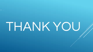 • .
THANK YOU
 