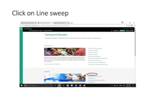 Click on Line sweep
 