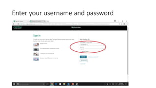 Enter your username and password
 
