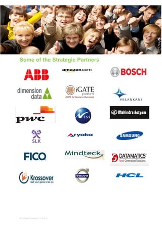 Some of the Strategic Partners
© Forthpage Consulting Pvt Ltd, 2013
 