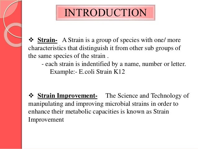 STRAIN IMPROVEMENT AND ITS APPLICATIONS