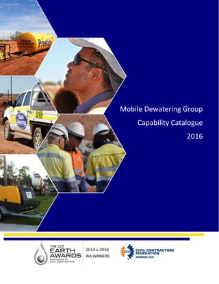 Mobile Dewatering Group
Capability Catalogue
2016
 