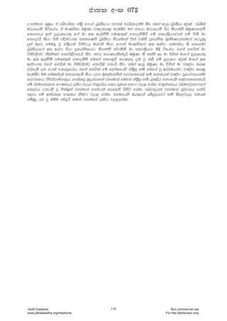 W.kakdj ;=nQh' ta mßpdßld ia;%s f.dia OQ¾;shdg tmj;a tmßoafokau lsj tnia weiQ OQ¾;shd wjq;a m¾Is;a
uOHfhys isáfhah' ta udKúld nuqKd j[dlrKq leu;sj uy ckhd uOHfhys isg lshkakS nuqKdfkks
f;dmyer wka mqreIfhl= f.a ud w; we,a,Sï muKl=;a fkdoksñhs fï i;Hl%shdfjka fï .sks ud
fkdojhs lshd .sks jÈkag.;' tflfKys OQ¾;shd lshkafka mska j;aks mqfrdays; n%yauKhkkaf.a lghq;=
±ka n,j funª jQ ia;%shla .sksjeo urj;s lshd f.dia udKúldj w; w,ajd .;af;ah' ´ f;dfuda
OQ¾;shdf.a w; wrjd mshd mqfrdays;hdg lshkakS iajdóks ud i;Hl%shdj ì¢ .sfhah' tfia fyhska ud
.sksjÈkag ks¾Ns;j fkdms<sjkehs lsj' ljr ldrKhlska±hs nuqKd lS l,ays wo ud úiska udf.a mqreIhl=
ud w; we,aùï muKl=;a fkdoksñ fufia i;Hl%hs lrK,o ±ka jQ l,S fï mqreIhd wjq;a udf.a w;
w,ajd.; tfia fyhska ud .sksjÈkag fkdms<s jkehs lsj" tnia weiQ nuqKd uE úiska ud j[pd lrK
,oafoñ ±k f.ka fkrmQfhah' tfia fyhska fï f,dalfhys ia;%syq kï fufia jQ wO¾uhkag j[apd lrKq
leu;sj uu funkaola fkdfl<ñ lshd oji uq¿,af,ys;a im:flfr;a kï fkdfhla j[apd m%fhda.fhkau
im:fldg .súiajkakdyqh' Ydia;DjQ nqÿrcdkka jykafia fufia ia;%syQ kï /l<sh fkdyels i;ajflfklehs
fï O¾ufoaYkdj f.Kyer olajd jodrd p;=rd¾h i;H m%ldY fldg jod< fial' p;=iai;Hh O¾ufoaYkdjf.a
fl<jr Wlg,S jQ NslaIQka jykafia fidajdka fmf,ys msysá fial' i¾j{hka jykafia mQ¾jdmr ikaê
.<md fï wkaON+; cd;lh ksujd jod< fial' tiufhys nrKeia rÊcqrefjda kï ;sf,da.=re iuHla
iïnqÿ rc jQ uïu fõ±hs ;uka jykafia olajd jod<fial'
cd;l wxl 072
Vsoft Creations
www.jathakakatha.org/newhome
115 Non commercial use.
For free distribution only.
 