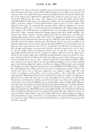 ;dmihkaf.a ysi lmamd f.kajdf.k ueKsl;a wrf.K wfkla ;dmihka lrd f.dia Wkaf.a §
l,fhys wdkqNdj ±l § l,h f.kajd msKsi ueKsfla wdkqNdjh lshd ueKsl § l,h wrf.k jdis
mriqj w; mdhjd ;dmihkaf.a ysi lmamd f.kajdf.k ueKsl;a wrf.k wdldYfhka nrKeia kqjr
lrd f.dia nrKeia kqjr iómfhys isg rÊcqrejkag lshd hjfka ug rdcHh fyda foj' hqo fyda
lrjhs lshd ñksfil= w; lshd hejqh' túg rÊcqrefjda wid p;=rx.kS fiakdj wrf.k fudyq
w,a,jñhs kslauqkdy' kslau mqreIhd lrd wjq;a hqohg jkakdy' túg mqreI ish,a,jqkau ;udg ñ;=re
jkakd jQ fnr wei .id,Sh' ta fjf,a fndfyda fiakdj wjq;a ta mqreIhd jg fldg .;a;dy' túg
rÊcqrefjda tfia jQj;a rdc ffo¾fhka lSm fofkl= wrf.k nekf.k kslauqKdy' ta fj,djg
;udf.a § l,h kudmSh' túg .x.djla fia § j;=r wrf.k kslauqfKah' túg i;=rej bkakd fndfyda
fokd b.=¨kdy' túg wksla fnr wei .id i;=rka ta ta ;ek hjd jdis mriqj w; meijd rccqrejkaf.a
ysi f.kajd .;a;dy' fuf;la fiakdfjka tll;=;a wdhqohla iria fldg ,ïyhs fkdiS;=y' túg
fndfyda fok tlaj ta mqreIhdg oÈjdyk rÊcqrefjdahhs kï ;nd uy;a fldg fmryßka kqjr
f.kjqka Tgqkq m,kaod rdcHhg i,iaj .;ay' ta ±È jdyk rÊcqrefjda ±yefuka rdcHh lrkakdy'
tiufhys oÈ jdyk rÊcqrejka tla .Õl f,da ±,a t,d kdñka isá fial' ysud, jkfhka l¾Ksuqo
kï ú,ska foaj;djka wdkqNj lrkakjQ wU .iska wUfhla wjq;a ta f,da ±,a j, ne¢ks' ta ÿgq
fljqf,da rÊcqrejkag f.k f.dia mEy' rÊcqrefjda;a jeoaoka w;ska úpdrd wU rih wkqNj fldg ta
lshk wU wegh Whfka frdamkh lrjd ta .i jg fndfyda iqj| .ia we;s lrjd ojia m;d iqj| meka
lsß meka i÷ka meka j;alrjd .i fkdfhla u,a oï t,ajd iqj| ÿï yd iqj| meka yd ,jd jg fldg
mg lv ;sr cjksld nkaojd fï kshdfhka fndfyda fmr yr wU lig lrjQy' wU .i ;=ka
wjqreoaolska rkajkaj ó wU M, f.k ó yd iudk ri we;s úh' rÊcqrefjda ta .i M, wkqNj fldg
fï M, ta ta rc orejkag m~qre fldg hjñhs is;d kej;;a is;kakdy' fï M, rc orefjda ld ta weg
b÷jd we;s lf,da kï fï .i ksiaidr fjhs' is;d wU f.äfha me,fjk ia:dkh uvq lgq .id hqjqy'
ta ta rc orefjda;a wU ld wU weg b÷jd keiafmk fyhska óg ldrKd lsïfodafydhs is;d mÍlaId
fldg uvq lgq .id hjk ,o kshdj ±k bka tla rÊcqreflfKl=kaf.a Whka f.dõjd;a nrKeia
kqjrg f.dia oÈjdyk rÊcqrejkag ;uka wd mj;a lshd hjd rÊcqrejka úiska f.kajd Whka f.dõfjla
±hs úpdrkakd fia tfiah rÊcqrejka jykai wld,hg M, we;s lsÍu u,a we;s lsÍu wd§ jq foa oksñhs
lshd tnia rÊcqrefjda wid ;uka Whka f.dõjd yd leáj Whka n,k f,i ie,iQy' ta lshk Whka
f.dõjd l,g u,a yd M, od we;s fldg rÊcqrejkag mEh' rÊcqrefjda i;=gqj m<uqj isá Whka
f.dõjd yer wuq;=j wd Whka f.dõjdg Whk Ndr fldg ÿkakdy' túg Whkaf.dõjd Whk ;ud
k;=jQ miq wU.i ;s;a;dflfrñ is;d wU.ig fldiU.ila yd wÕ=,aje,a jg b÷úh' ta jeãu wU .i
uq,a ne¢ YdLd yd tlaj ne¢ wÕ=,a je,a .i je<| l,ahdulska wU .i fldiU .i fuka ;s;a;j
.sfhah' ;ud wd ldÍ isoaoj .sh fyhska Whka f.dõjd ;ud kqjrg m<d .sfhah' túg rÊcqrefjda tla
ojila uÕ=,a Whkg f.dia wU lñhs is;d wU ld fldiU fld, iemqjd fia ;s;a; úiska rÊcqrefjda
ldrd ìug ±uQy' fndê i;ajfhda ta rÊcrejkag w¾:fhka O¾ufhka wkqidikd lrkakdjQ wud;Hhj
bmso rÊcqrejka ,Õ isáhdy' rÊcqrefjda fndaêi;ajhkag lshkakdjQ wuD;a; jQ wU .ig l< ukd
m%;sldrfhka wvqjla ke;' ;sìh§ ;s;a; jkag ldrKh lsu±hs úpd<Sh' túg fndaêi;ajfhda lshkakdyQ
oêjdyk rÊcqrejka jykafia fldiU .ia wÕ=,aje,a ksid ujkehs lSy' túg rÊcqrefjda fldiU .ia
wÕ=,a je,a lmamjd oïujd ;s;a; jQ miao woaojd oïujd ñysß mia ,jd lsßmeka i÷ka meka j;afldg
fmfofia mk;a l<dy' m<uq Whka f.dõjdg Whk mdjdÿkakdy' wU .i fmrfiau ñysß ri we;sùhhs
jodrd oêjdyk cd;lh ksujd jod, fila' tiufhys wud;Hhj Wmkafkï f,dõ;=rd nqÿ jQ uïu
hhs olajd jod<fial'
cd;l wxl 186
Vsoft Creations
www.jathakakatha.org/newhome
265 Non commercial use.
For free distribution only.
 