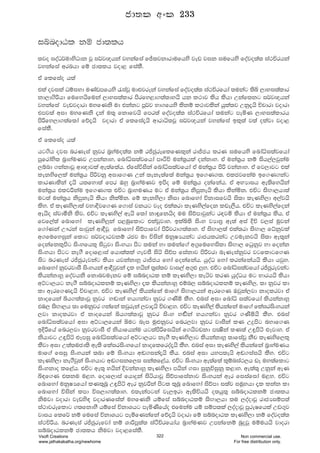 iínodGl kï cd;lh
;jo ioaO¾udNsOdk jQ i¾j{hka jykafia fÊ;jkdrdufhys jev jik iufhys foajo;a; ia:úrhka
jykafia wrnhd fï cd;lh jod< fialS'
ta flfiao h;a
tla ojila OïiNd uKavmfhys /iajQ ud¿jreka jykafia foajo;a; ia:úrfhda ;ukag ;sì ,dNi;aldr
kd,d.sßhd fufyhsfuka ,dNi;aldr msrfy<d.;a;dyhs hk l:dj lsh lshd Wkaf;kg i¾j{hka
jykafia jevjodrd uyfKks ud tkakg mQ¾j Nd.fhys lskï l:djlska hqla;j Wkq±hs úpdrd jodrd
tmj;a wid uyfKks ±ka u;= fkdfjhs fmr;a foajo;a; ia:úrfhda ;ukag meñK ,dNi;aldrh
msßfy,d.;af;da fõ±hs jodrd ta flfia±hs wdrdê;jQ i¾j{hka jykafia bl=;a j;a olajd jod<
fialS'
ta flfiao h;a
hg.sh oji nrKeia kqjr n%yauo;a; kï rÊcqreflfKl=ka rdÊch lrK iufhys fndaêi;ajfhda
mqfrdays; n%dyauKj Wmkakdy" fndaêi;ajfhda mDÓú uka;%hla okakdy' ta uka;%h kï ish,a,jqkau
,índ .kakdjQ wd{djla we;af;ah' tafiaùiska fndaêi;ajfhda ta uka;%h msß jkakdy' ta fj,djg tla
lekysf,la uka;%h msßjkq widf.K Wka ;eke;af;a uka;%h bf.K.;' tlcjfkau bf.K.kag
ldrKdlska ±hs h;fyd;a fmr Tyq n%dyauKj bmso fï uka;%h okafkah' ta wNHdih we;sfyhska
uka;%h tljßkau bf.K.; túg n%dyuKh ug ta uka;%h ksmqkehs lshd lskañk' túg isÕd,hd;a
ug;a uka;%h ksmqkehs lshd kslañk' fï lekys,d ksid fndfyda úkdifjhs is;d leKys,d w,ajhs
lsy' ta leKys,d;a jydÈjf.K f.dia jkhg jeo tla;rd leKys,afok lve,Sh' túg leKys,afoka
wehso iajdóks lsj' túg leKys,a wehs f;da kdªfkhso uu isõmdjqkag r|jñ lshd ta uka;%h lsh" ta
fjf,a;a fndfyda leKys¨ka m<uqfldg tlajQjdy' blaì;s isxy jHd>% we;a wia Èú j,ia uqjka
f.daKka W!rka idjqka wd§jQ fndfyda isõmdfjda msßjrd.;a;dy' ta isÕd,;a tla;rd isÕd, fèkqjla
w.fufyiqka fldg i¾jodGjkï rcj ud úiska ukqIHhkag rdchlrkag Wjuekjhs is;d we;=ka
fokafkl=msg isxyfhl= isgqjd isxyhd msg ;uka yd ;ukaf.a w.%fufyisld isÕd, fOqkqj yd fokak
isxyhd msgg ke.S fodf<dia fhd;a;la .ejiS isá isõm fiakdj msßjrd neKeiakqjr jgfldgf.K
isg nrKeia rÊcqrejkag lshd hjkakdyQ rdÊch fyda fokafkah' hqoaO fyda lrkafkahhs lshd hjqy'
fndfyda kqjrjdiS isxyhka wd§jqjka ±l Nhska ;%ia;j jdi,a w.=¿ ¨y' túg fndaêi;ajfhda rÊcqrejkag
lshkakdyQ foajhks fkdnjuekj fï iínodGl kï leKys,d leáj lrK hqoaOh ug Ndrhhs lshd
wÜgd,hg ke.S iínodGlkï leKys,d ±l lshkakdyQ tïn, iínodGlkï leKys," ;d kqjr ld
ld werf.K±hs úpd<y" túg leKys,a lshkafka udf.a isÕd,hka werf.K Tjqka,jd kdolrjd ta
kdofhka ìh.;a;djQ kqjr y~dka Nh.kajd kqjr .Ksñ lSy' tnia wid fndaê i;ajfhda lshkakdyQ
tU, isÕd,h ;d fukqjr .kafka ljqreka ,jd±hs úpd<y' túg leKys,a lshkafka udf.a flairisxyhka
,jd kdolrjd ta kdofhka ìh.;a;djQ kqjr isxy y~ska Nh.kajd kqjr .Ksñhs lSy' tnia
fndaêi;ajfhda wid wÜgd,fhka ìug nei uq¿kqjr fnr,jd kqjr jdiSka lK Wÿmsg nydf.K
bÈßfha fnr,jd kqjrjdiS ta kshdfhkau hg;amsßfihska f.hsjvkd mCISka lK;a Wªmsá ¿Ejdy' ta
kshdjg Wªmsá ¿Emiq fndaêi;ajfhda wÜgd,hg ke.S leKys,dg lshkakdyQ ;dfiajQ kSp leKysf,l=
lSjd wid W;a;ucd;s we;s flairisxyfhda kdoflfroa±hs lSy' tnia wid leKys,a lshkafka n%dyauKh
udf.a fiiq isxyhka ;nd fï isxyhd w~.ika±hs lSh' tnia wid hym;ehs w~.iaihs lSy' túg
leKys,d ke.Sjqka isxyhdg w~.ikf,i ikalf<ah' túg isxyhd we;af;a l=ïnia:,h vE uy;afldg
isxykdo lf<ah' túg we;= Nhska ÈjkakdyQ leKys,d mhska .id iqkqúiqkq l<dy' we;a;= Wkqka weK
ì|f.K t;ku u<y' fodf,dia fhdÿka isáhdjQ isõmdfiakdj isxyhka wer fiiafida u<y' túg
fndfyda ukqIHfhda lK;=nQ Wªmsá wer kqjßka msg; ;=nQ fndfyda isõmd i;aj iuQyhd ±l lkak ld
fndfyda úiska lmd úi,d.;a;dy' t;ekamgka je,brd we;súhhs o;hq;= iínodGlkï cd;lh
ksujd jodrd jevys| jodrKfiala uyfKks hïfia iínodGlï isÕd,hd ;u ,oaodjQ rdcHiïm;a
ia:djrefldg .;fkdyS hïfia úkdYhg meñKsfhao tfukau hï iïm;la ,oaodjQ mqreIfhla Wv.=j
jdih flf¾ kï fufia úkdYhg meñfKkafka fõ±hs jodrd fï iínodGl leKys,d kï foajo;a;
ia:úßh' nrKeia rÊcqrefjda kï Ydßmq;a; iaÓúrfhdah n%dyauKj Wmkafkï nqÿjQ uïuhhs jdord
iínodGlkï cd;lh ksujd jod<fialS'
cd;l wxl 233
Vsoft Creations
www.jathakakatha.org/newhome
322 Non commercial use.
For free distribution only.
 