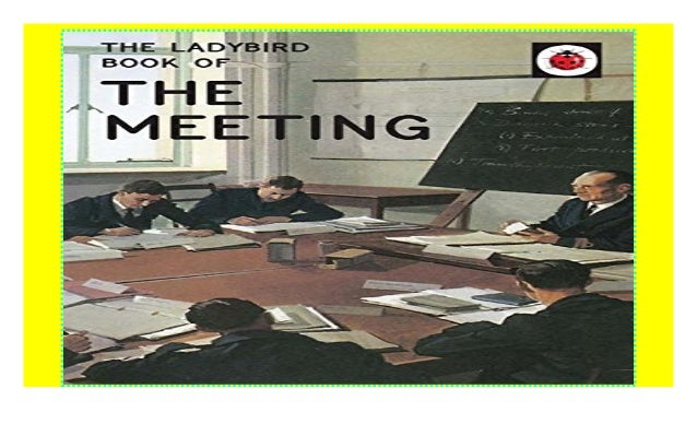 The Ladybird Book Of The Meeting Ladybirds For Grown Ups Read Ep The Ladybird Book Of The Meeting Ladybirds For Grown Ups Read Ep