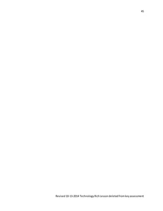 Revised10-13-2014 TechnologyRichLessondeletedfromkeyassessment
45
 