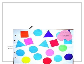 Instrucciones:

- Encierra con una cuerda los círculos celestes
 