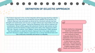 Eclectic Method Eclectic-Approaches-Fix-A-Report-24.pptx