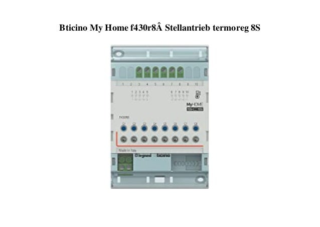 Bticino My Home f430r8� Stellantrieb termoreg 8S
 