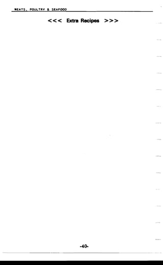 MEATS, POULTRY & SEAFOOD
< < < Extra Recipes > > >
-40­
 