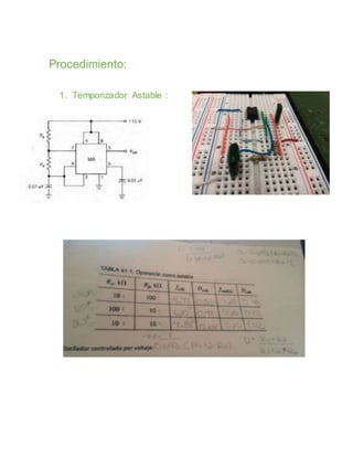 Procedimiento:
1. Temporizador Astable :