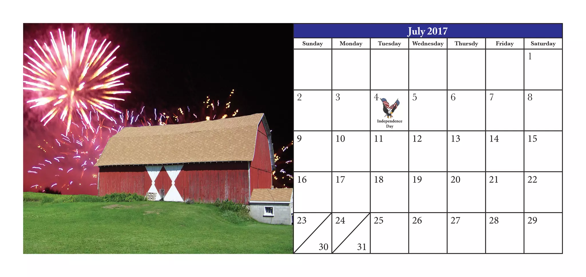 July 2017
Sunday Monday Tuesday Wednesday Thursdy Friday Saturday
1
2 3 4 5 6 7 8
9 10 11 12 13 14 15
16 17 18 19 20 21 22
23
30
24
31
25 26 27 28 29
Independence
Day
 