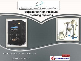 Supplier of High Pressure
   Cleaning Systems
 