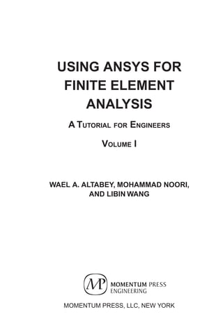 Using Ansys For Finite Element Analysis Volume I A Tutorial For ...