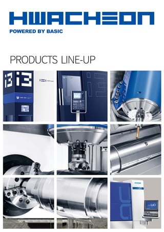 POWERED BY BASIC
PRODUCTS LINE-UP
 