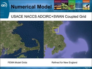 Page | 26
USACE NACCS ADCIRC+SWAN Coupled Grid
Numerical Model
FEMA Model Grids Refined for New England
 