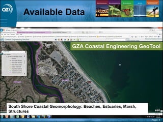 Page | 8
Available Data
South Shore Coastal Geomorphology: Beaches, Estuaries, Marsh,
Structures
GZA Coastal Engineering GeoTool
 