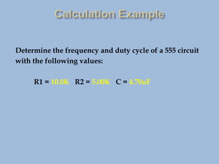 Determine the frequency and duty cycle of a 555 circuit
with the following values:
R1 = 10.0K R2 = 5.00K C = 4.70uF
 