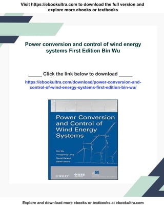 Power conversion and control of wind energy systems First Edition Bin ...