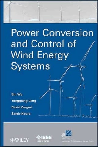 Power conversion and control of wind energy systems First Edition Bin ...