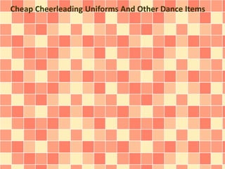 Cheap Cheerleading Uniforms And Other Dance Items
 