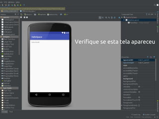 Verifique se esta tela apareceu
 