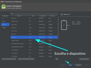 Escolha o dispositivo
 