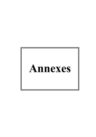 Annexes
 