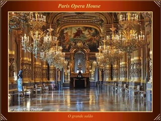 Paris Opera House   O grande salão 