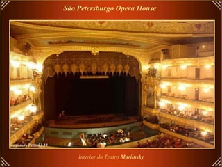 Interior do Teatro  Mariinsky  São Petersburgo Opera House   